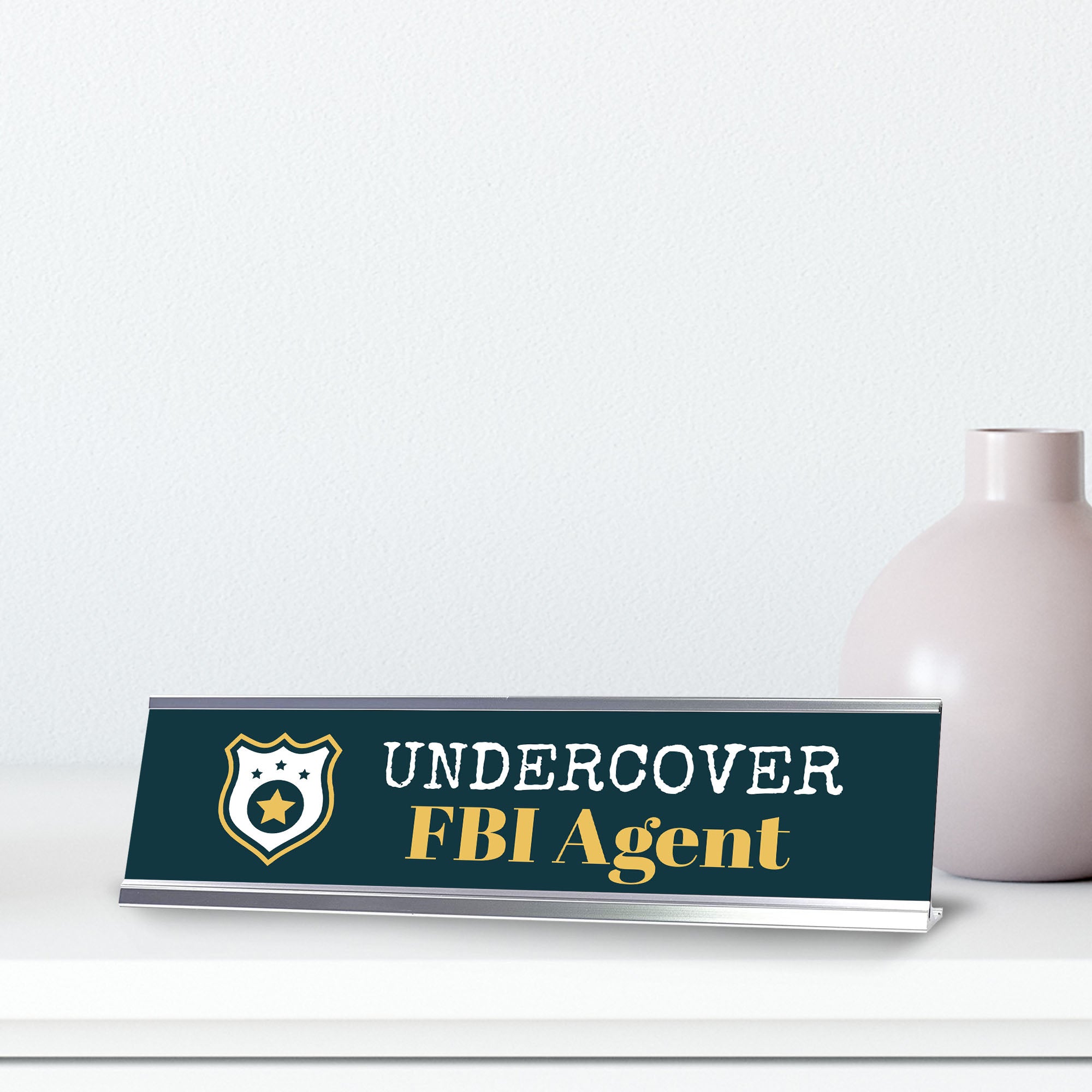 Undercover FBI Agent, Silver Frame Desk Sign (2x8)