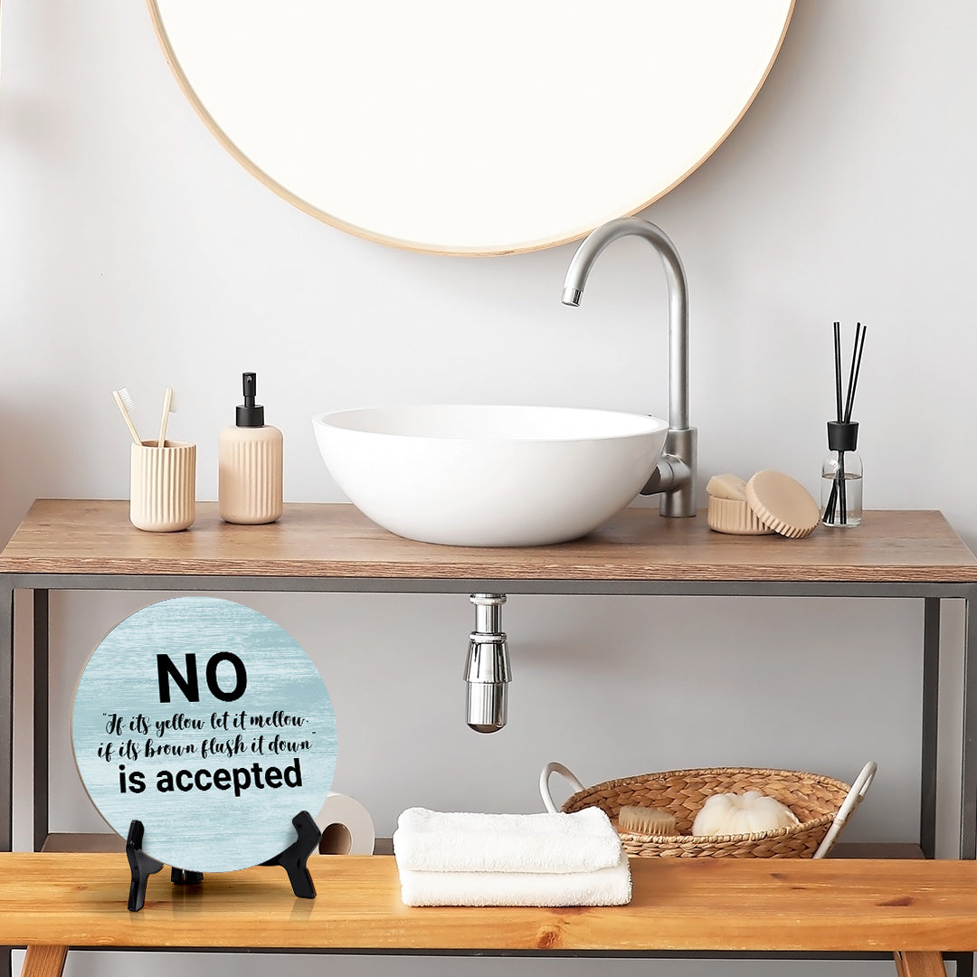 Signs ByLITA Circle No" If its Yellow Let It Mellow, If It’s Brown Flush It Down” is Accepted Table Sign (5x5)