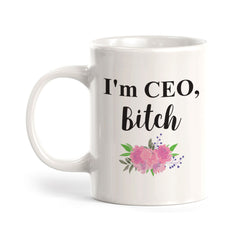 I'm CEO Bitch Coffee Mug