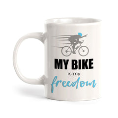 My Bike Is My Freedom, Cyclist Coffee Mug