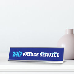 24/7 Fridge Service, Silver Frame, Desk Sign (2x8")