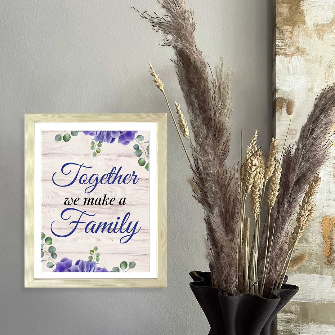 Designs ByLITA Together We Make A Family, Wall Print (Framed) | Home Decor