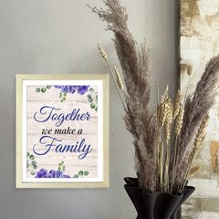 Designs ByLITA Together We Make A Family, Wall Print (Framed) | Home Decor