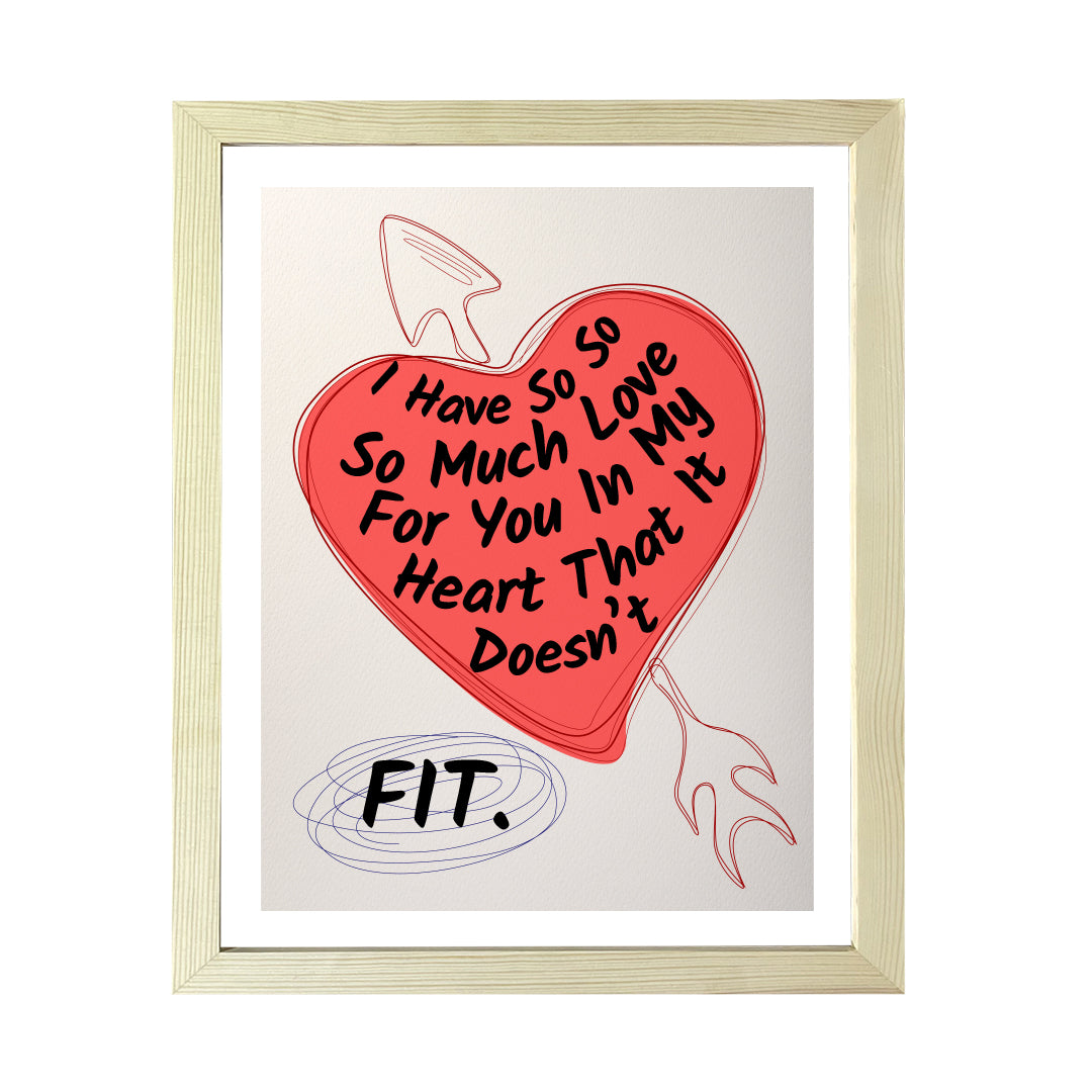 Designs ByLITA I Have So So So Much Love For You In My Heart That It Doesn't Fit, Wall Print Art | Love Retro Decoration