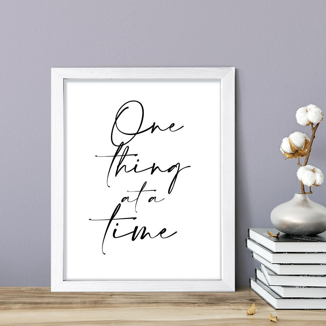 One Thing at a Time, Framed Wall Art, Home Décor Prints