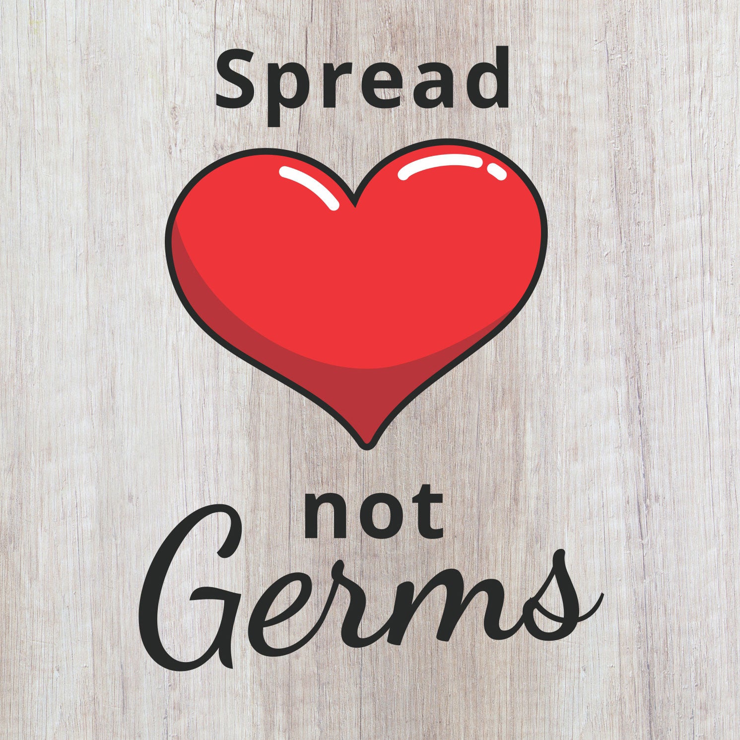 Signs ByLITA Spread Love Not Germs, Wood Color, Square Table Sign (5" x 5”)