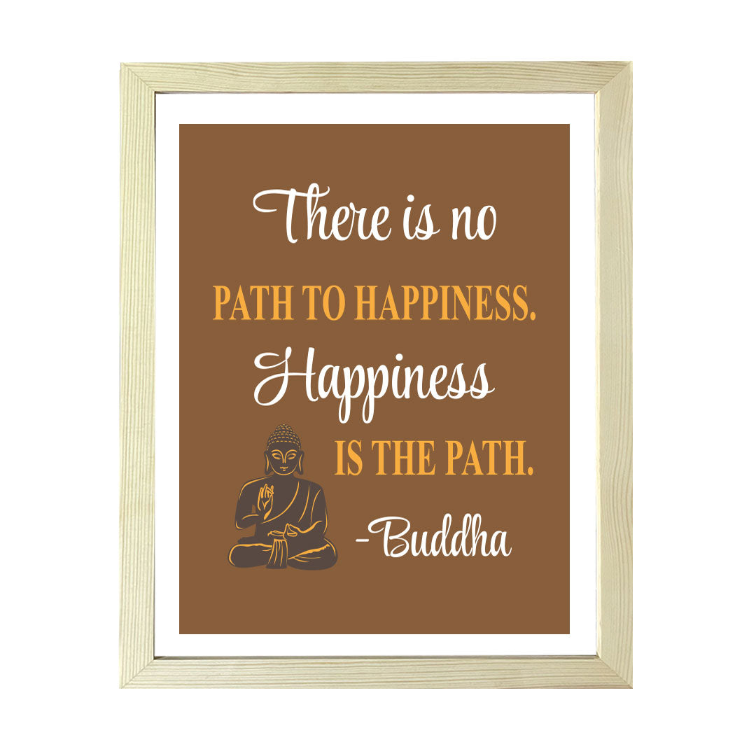 Designs ByLITA There is No Path To Happiness. Happiness Is The Path. Buddha, Framed Wall Art Print | Buddhist Quotes Motivational Decor