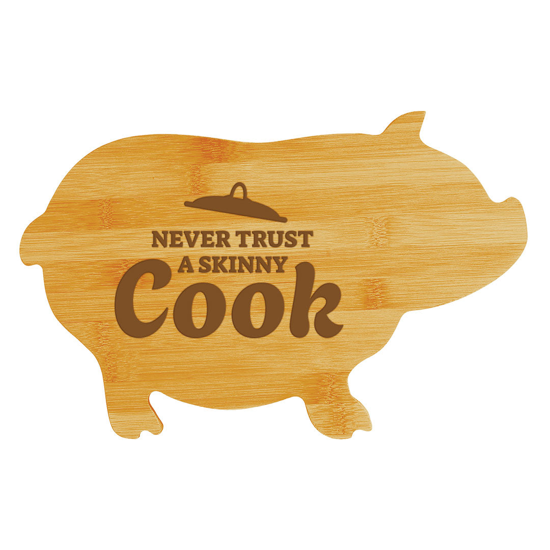 Never Trust a Skinny Cook (13.75 x 8.75") Pig Shape Cutting Board | Funny Decorative Kitchen Chopping Board