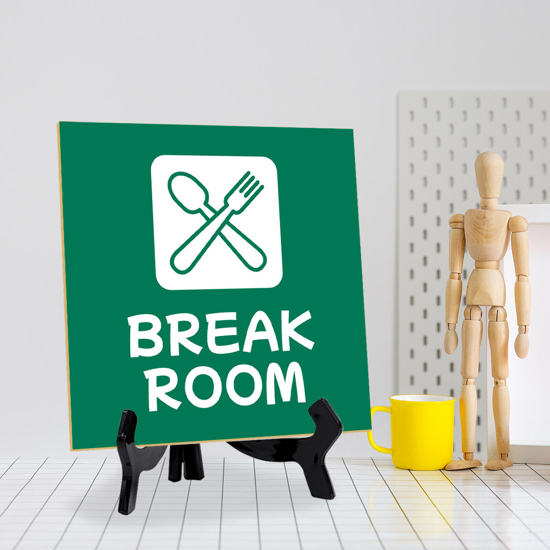 Break Room 5"x 5" Square Table Sign With Acrylic Easel | Home & Office Decor