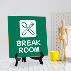 Break Room 5"x 5" Square Table Sign With Acrylic Easel | Home & Office Decor