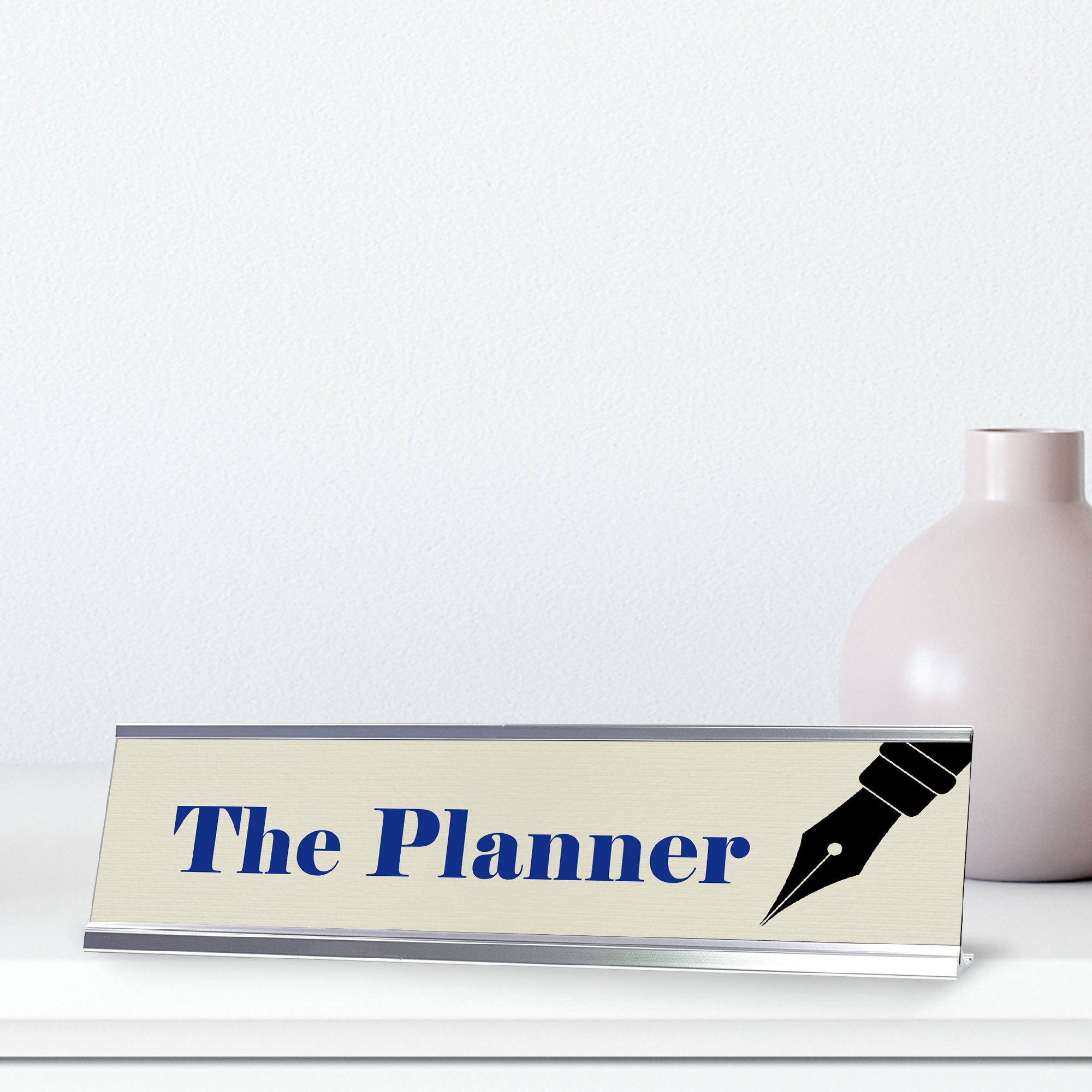The Planner, Pen Silver Frame, Desk Sign (2x8”)