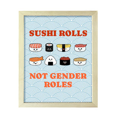 Designs ByLITA Sushi Rolls Not Gender Roles, Framed Print Inspirational Wall Art | Decoration For Sushi Lovers