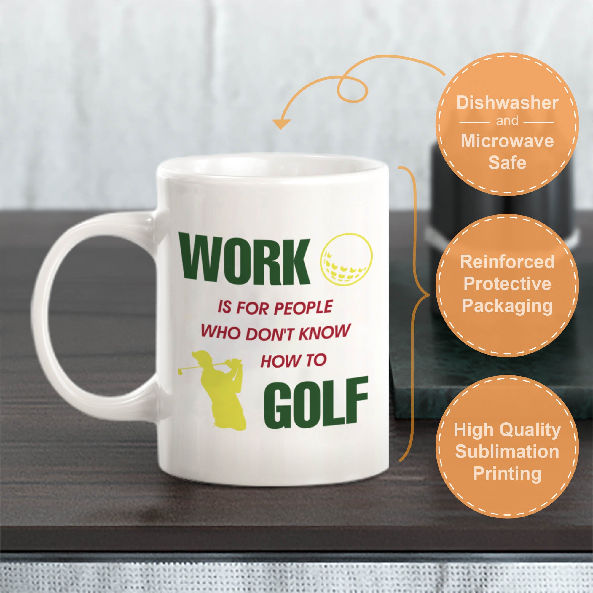 Signs ByLITA Work Is For People Who Don't Know How To Golf 11oz Plastic/Ceramic Coffee Mug