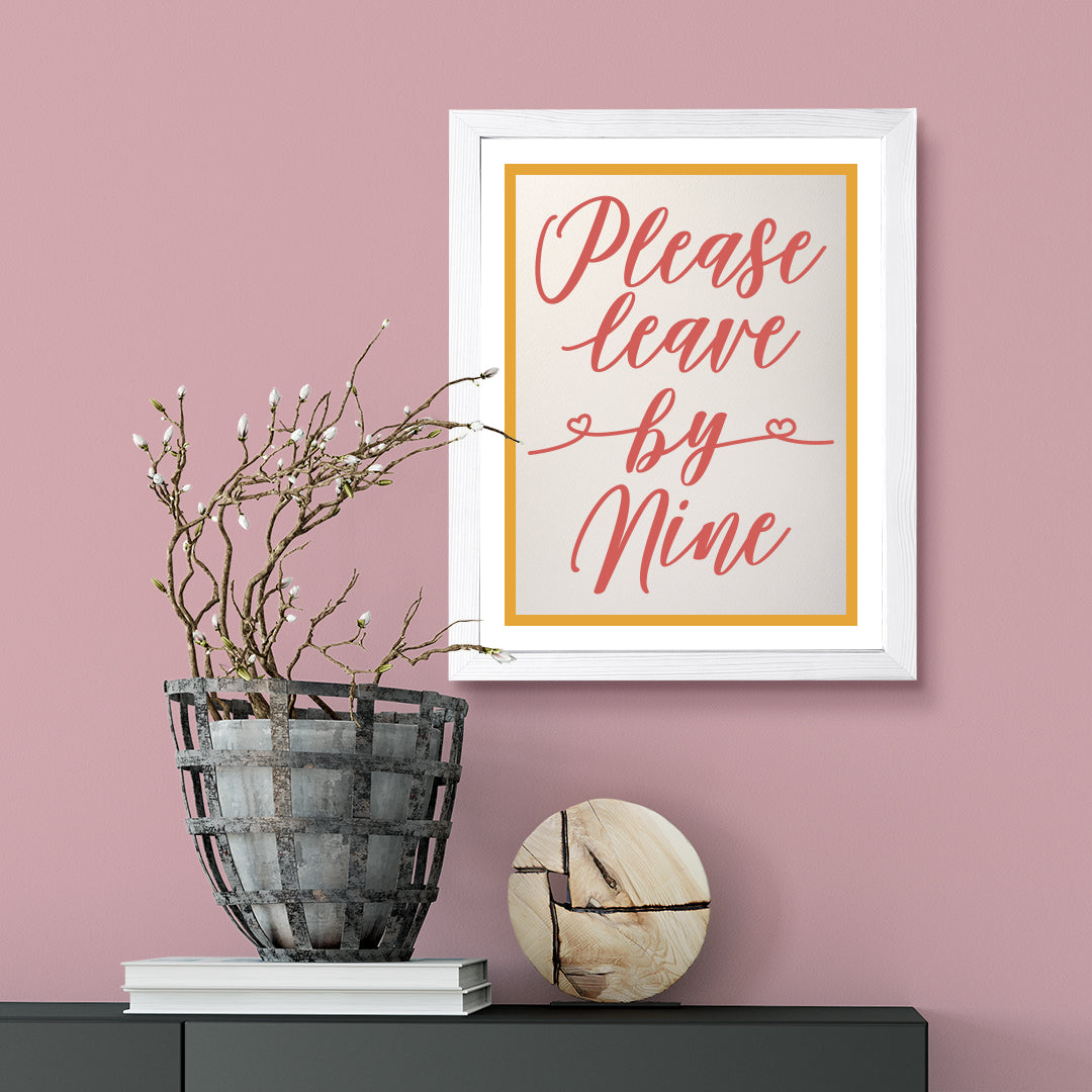 Designs ByLITA Please Leave By Nine, Wall Print Art | Funky Home Décor