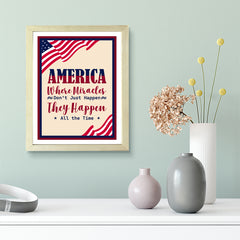 Designs ByLITA America Where Miracles Don't Just Happen They Happen All The Time, Wall Print Art | USA Patriotic Decoration (Unframed or Framed)