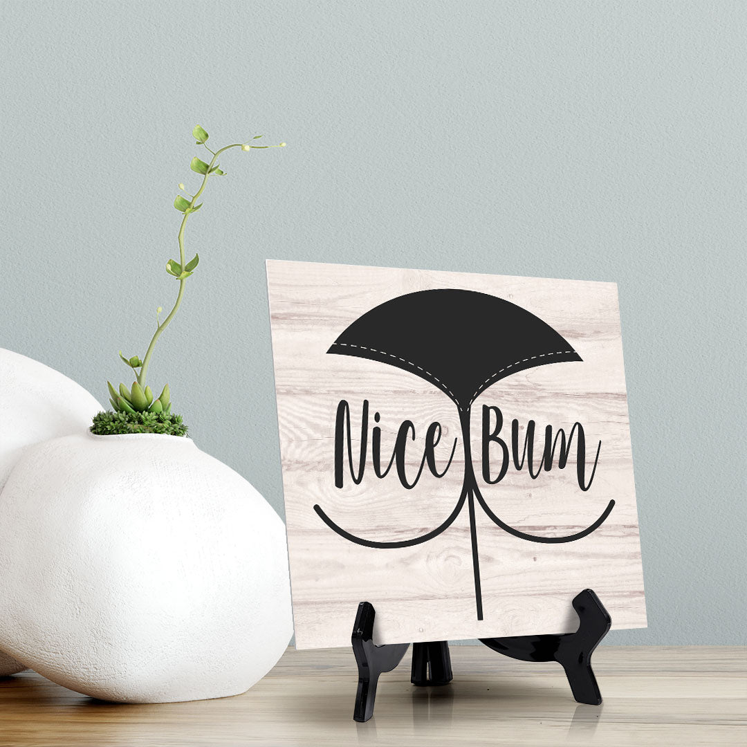 Signs ByLITA Nice Bum, Light Wood Square Table Sign (5" x 5")