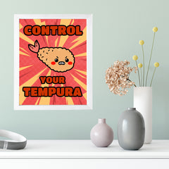Designs ByLITA Control Your Tempura, Framed Print Inspirational Wall Art | Decoration For Sushi Lovers