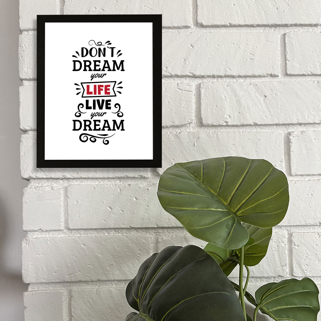 Designs ByLITA Don't Dream Your Life. Live Your Dream!, Wall Print Art | Motivational Home Decor