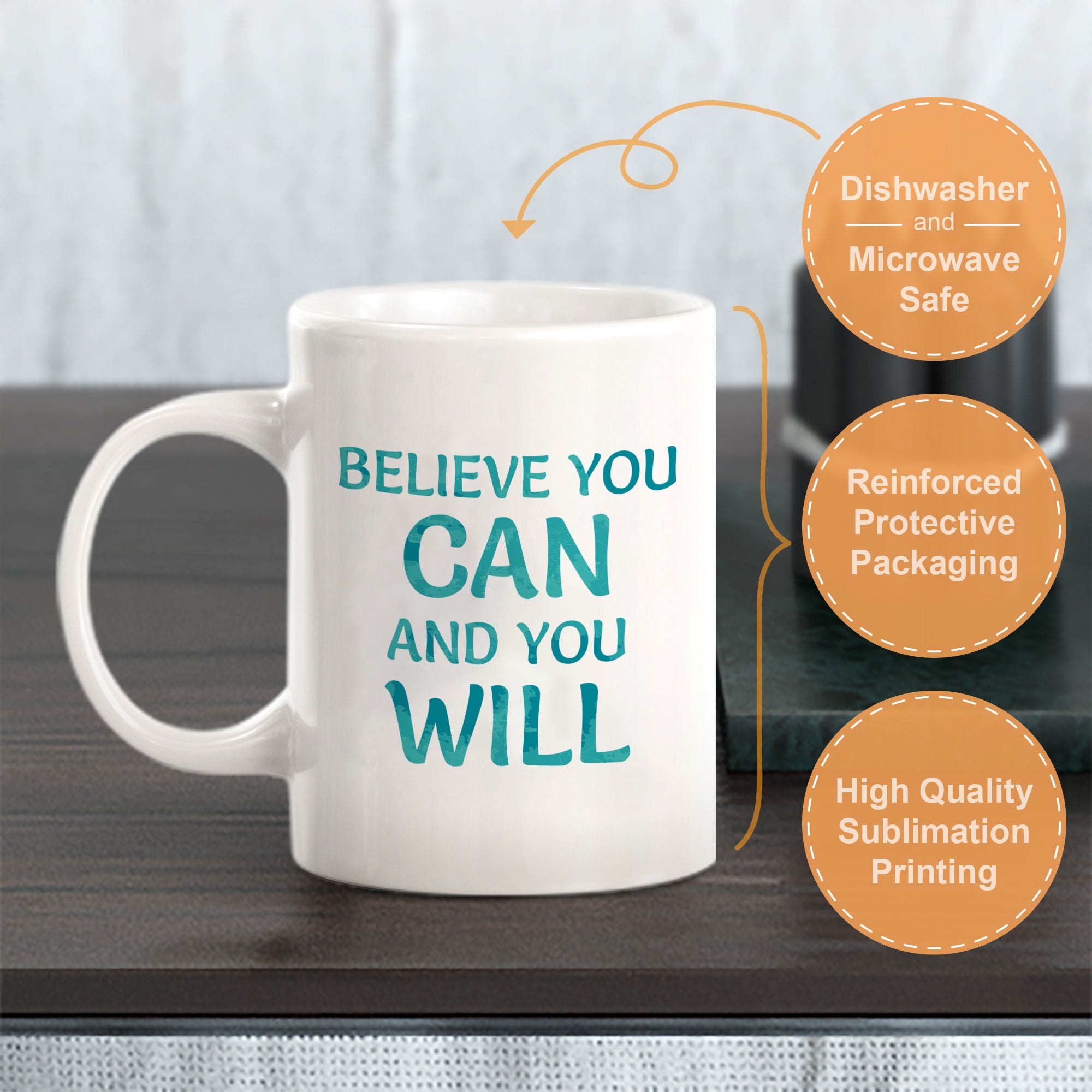 Believe You Can And You Will 11oz Plastic or Ceramic Coffee Mug | Inspirational & Motivational Quotes