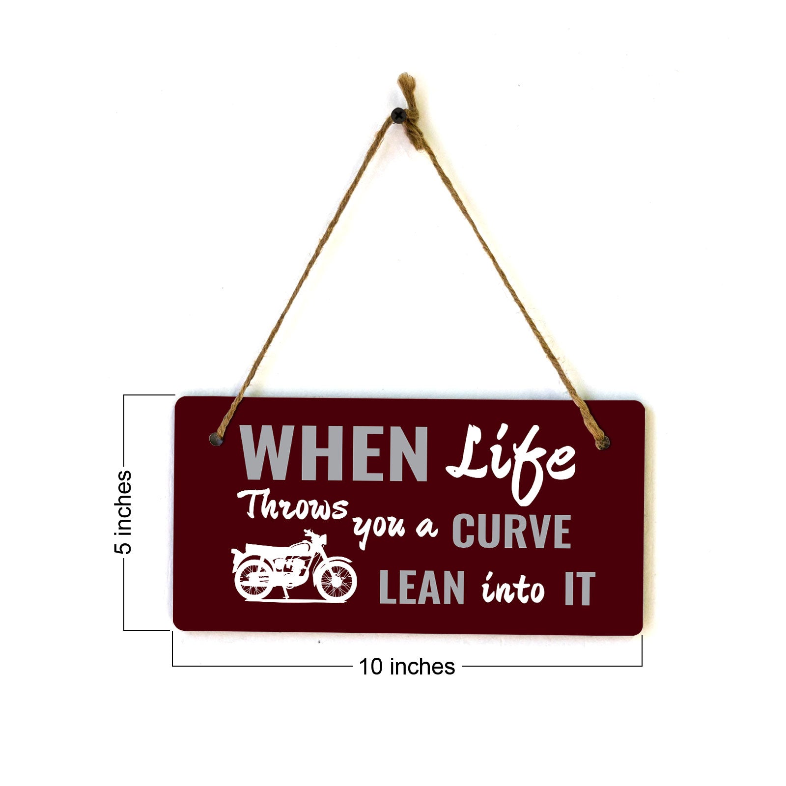 When Life Throws You A Curve Lean Into It 5" x 10" Hanging Wall or Door Sign | Home Decor