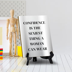 Confidence Is The Sexiest Thing A Woman Can Wear (6x8") Table Sign With Acrylic Stand | Funny Cute Home Decor