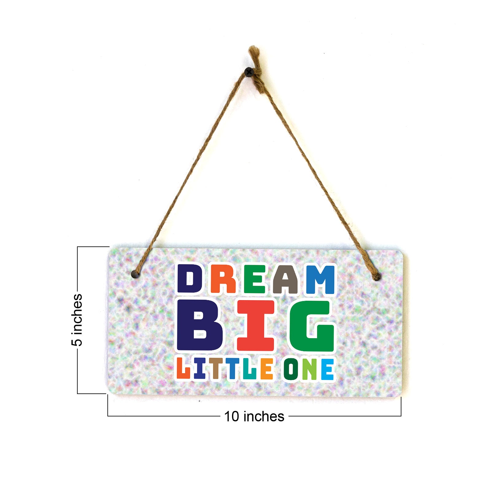 Dream Big Little One 5x10 Hanging Plus Wall or Door Sign