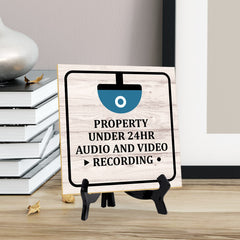 Property Under 24Hr Audio And Video Recording 5"x 5" Square Table Sign With Acrylic Easel | Home & Office Decor