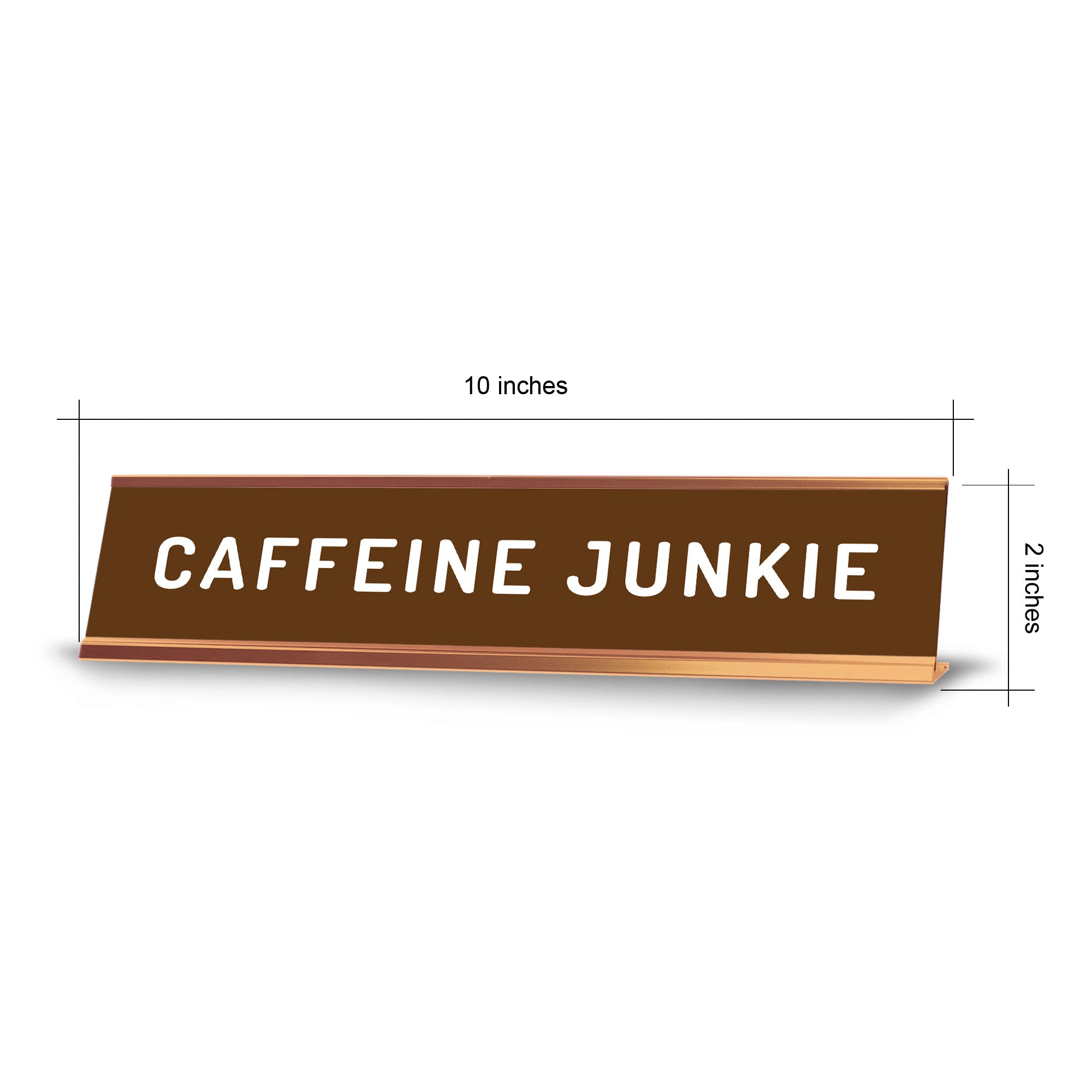 Caffeine Junkie 2 x 10" Desk Sign | Funny Office & Home Decor