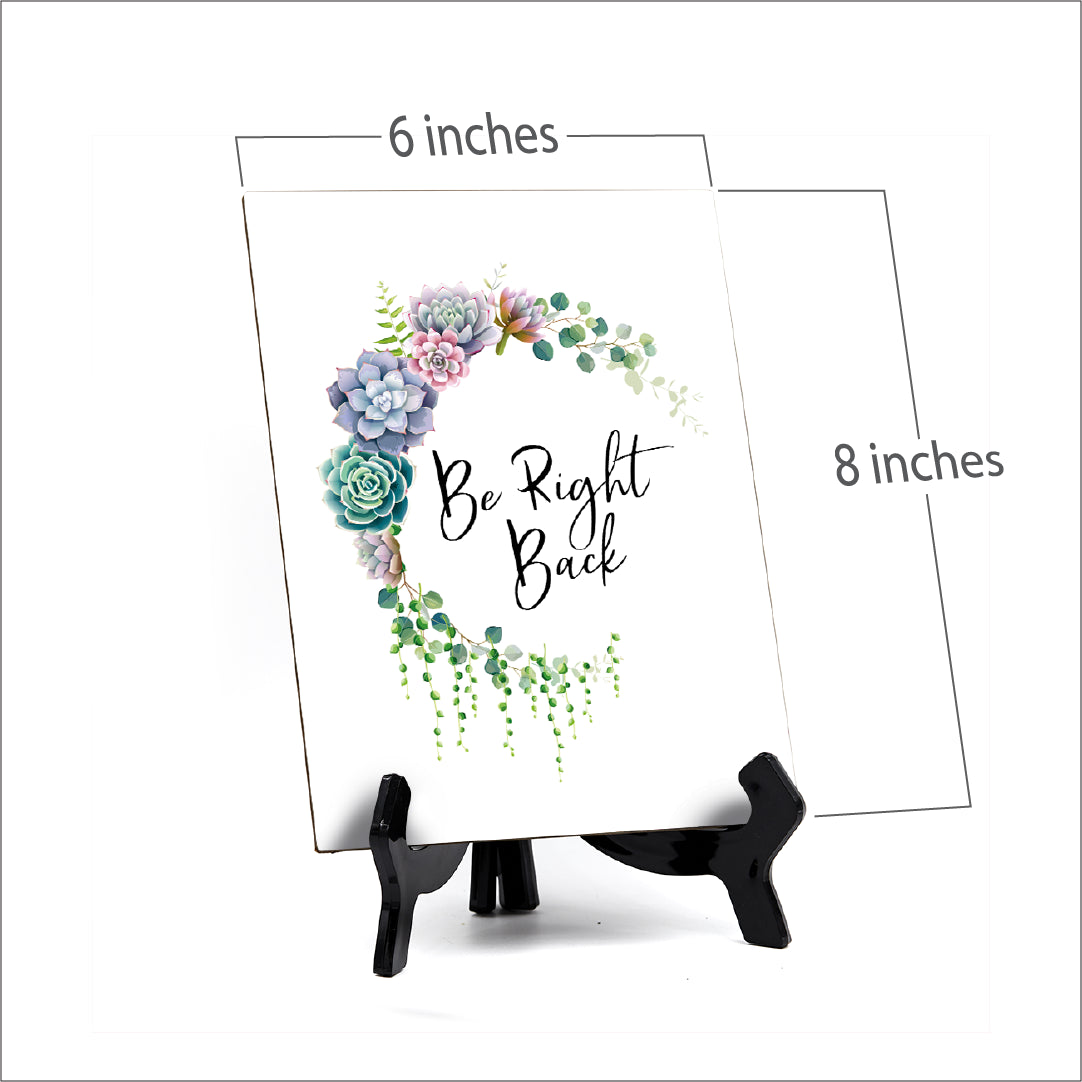 Be Right Back Table Sign with Easel, Floral Crescent Design (6" x 8")