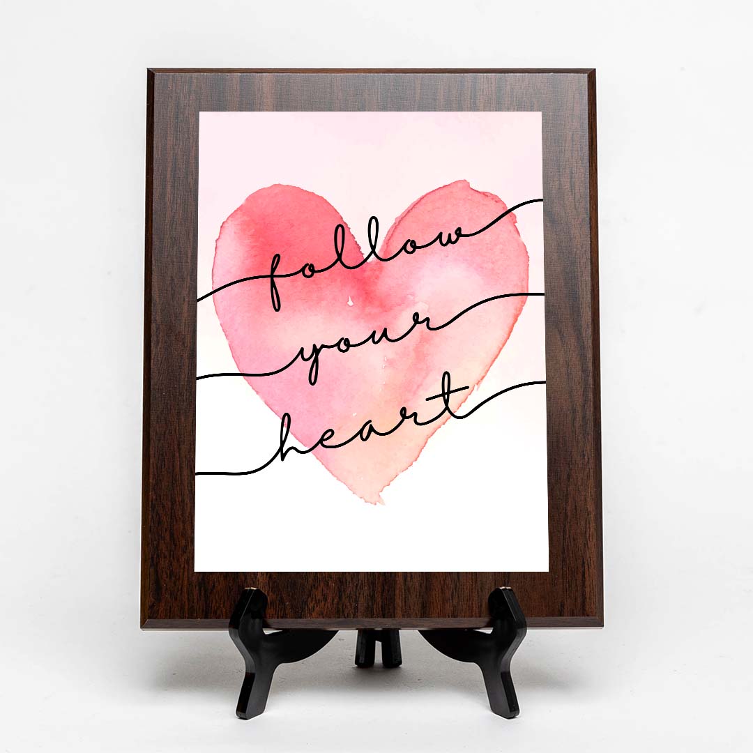 Follow Your Heart Decorative Wall Plaque (Full Color) | Positive Affirmation Inspiration Décor