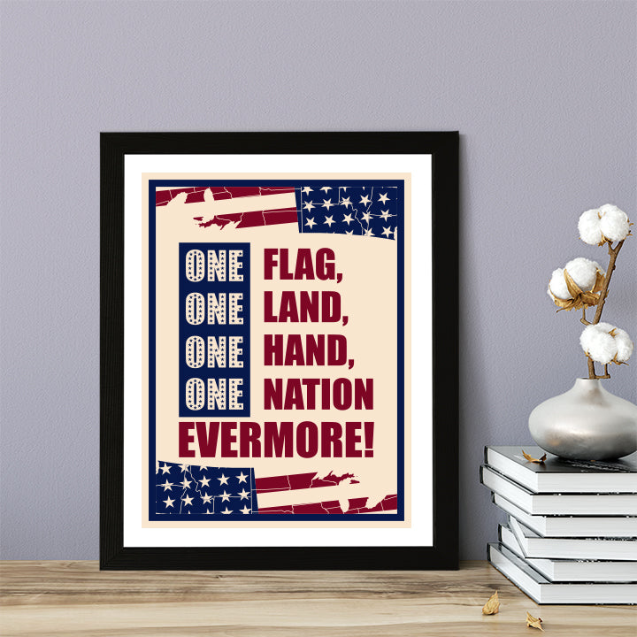 Designs ByLITA One Flag, One Land, One Hand, One Nation - Evermore!, Wall Print Art | USA Patriotic Decoration (Unframed or Framed)