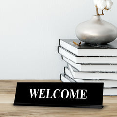 Welcome, Black Frame, Desk Sign (2x8")