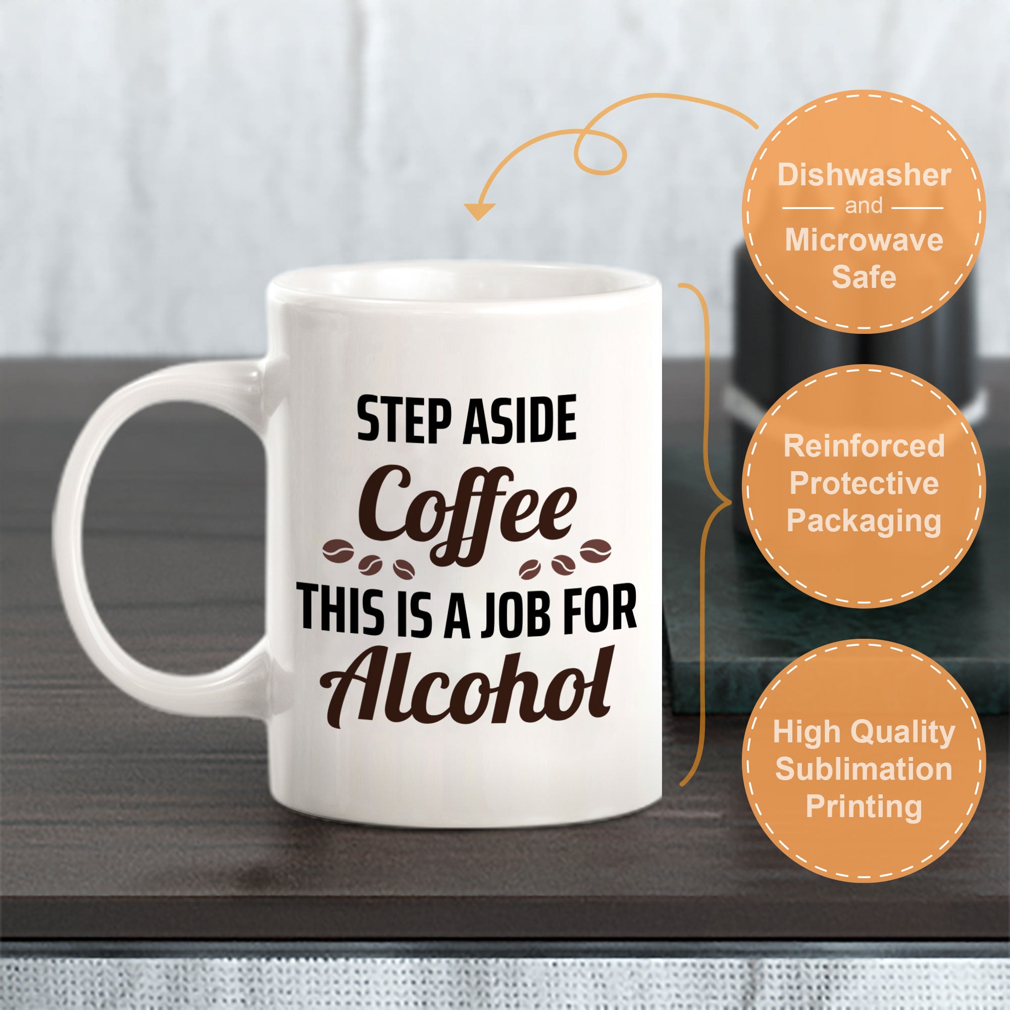 Step Aside Coffee This Is A Job For Alcohol 11oz Plastic or Ceramic Mug | Funny Novelty Cup
