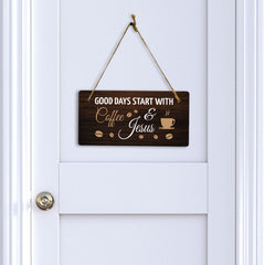 Good Days Start With Coffee & Jesus 5" x 10" Hanging Wall or Door Sign | Funny Religious Coffee Home & Office Décor