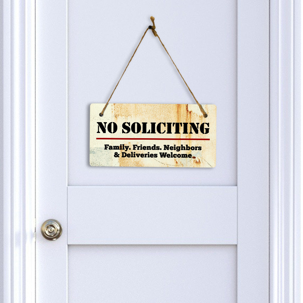 No Soliciting Family. Friends. Neighbors & Deliveries Welcome 5x10 Hanging Plus Wall or Door Sign | Home Security