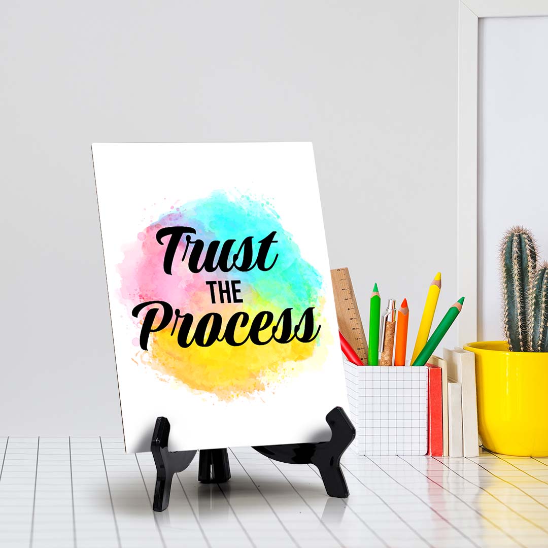 Trust The Process Table Sign with Acrylic Stand (6x8“) | Positive Affirmation Inspiration Décor