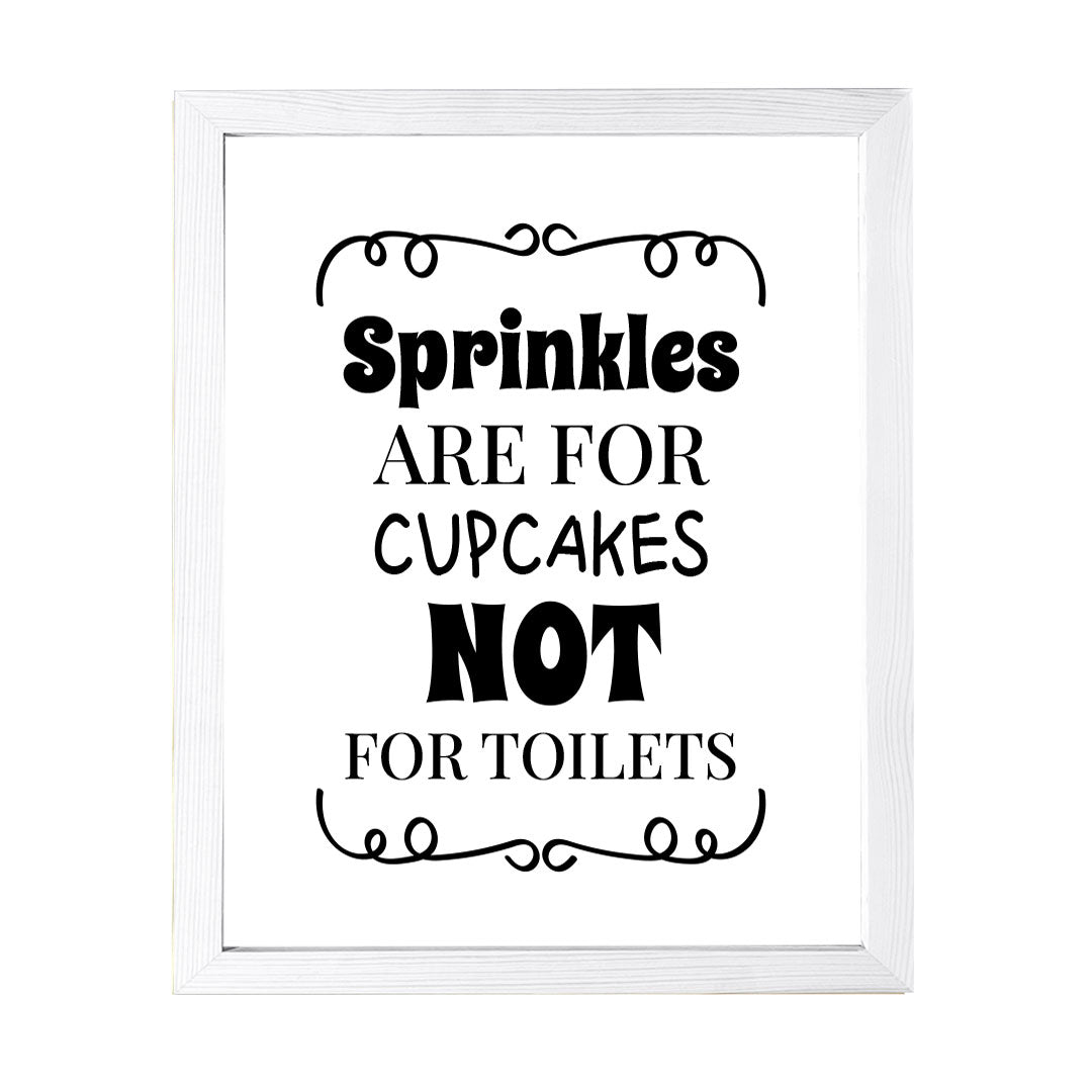 Designs ByLITA Sprinkles Are For Cupcakes Not For Toilets, Wall Print Art