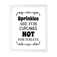 Designs ByLITA Sprinkles Are For Cupcakes Not For Toilets, Wall Print Art