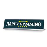 Signs ByLITA Happy Gymming, Silver Frame, Gym Desk Sign (2x8)