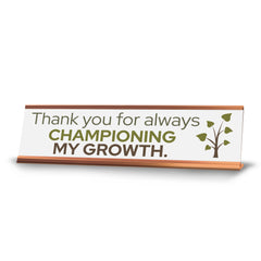 Signs ByLITA Thank You For Always Championing My Growth Gold Frame Desk Sign (2x8?)