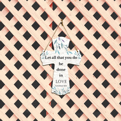 Let all that you do be done in love. Corinthians 16:14 11.5" x 8" Cross Hanging Sign | Rustic Twine | Inspiring Religious Bible Decor