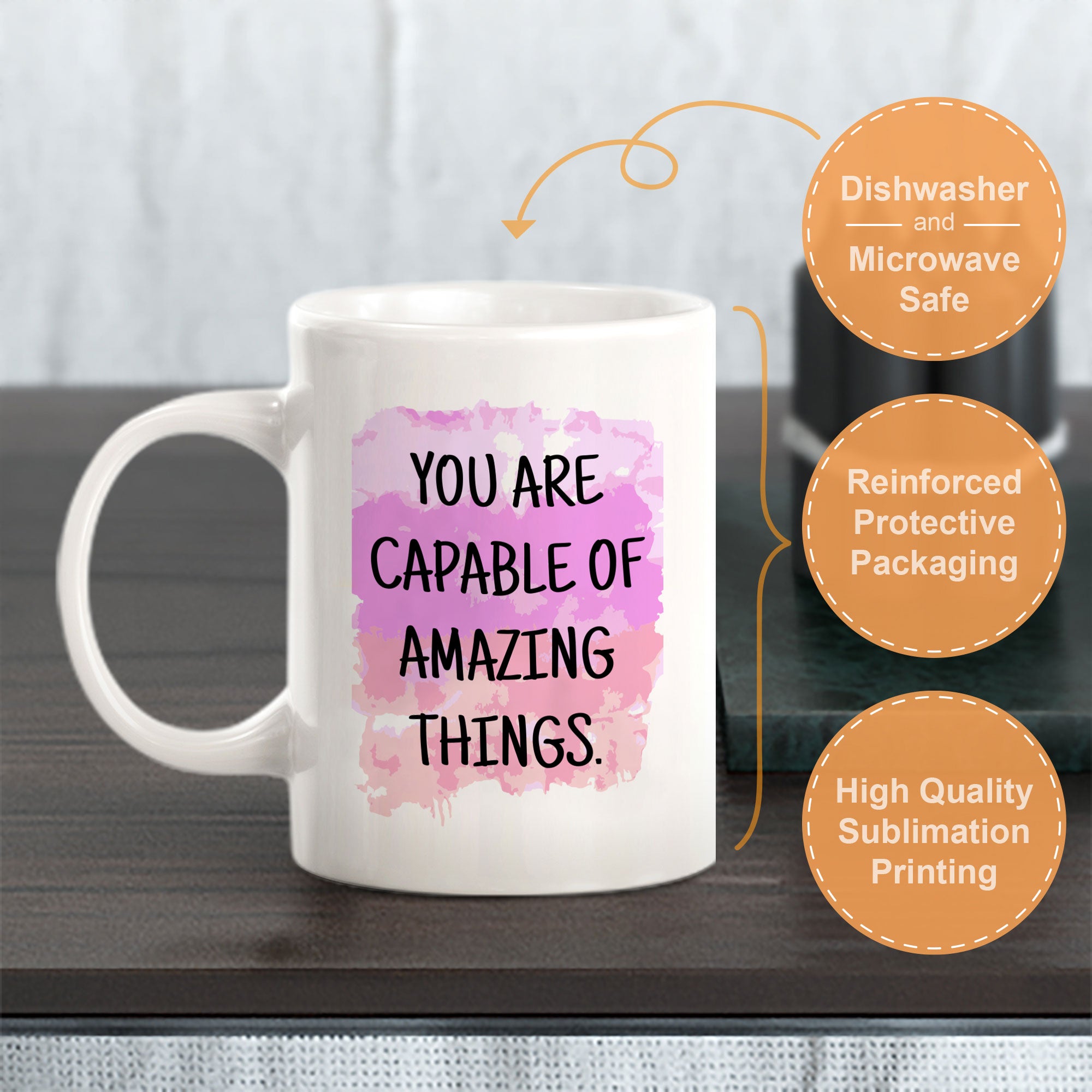 You Are Capable Of Amazing Things 11oz Plastic or Ceramic Coffee Mug | Inspirational & Motivational Quotes