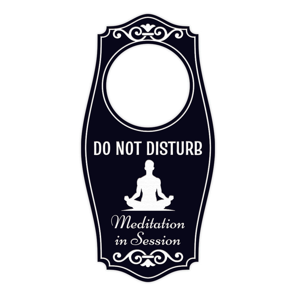 Do Not Disturb Meditation In Session (Man) Door Hanger | House or Business Door Sign