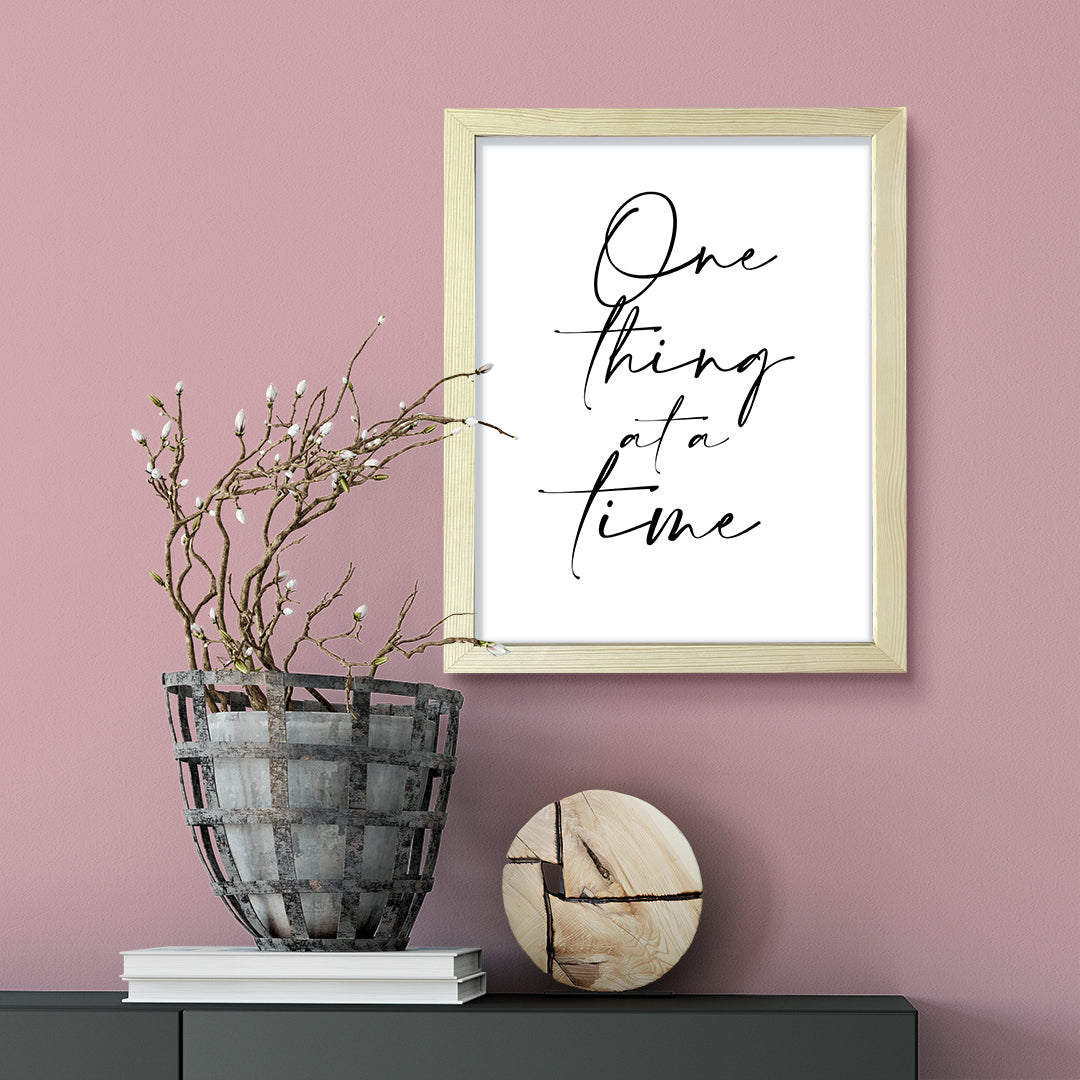 One Thing at a Time, Framed Wall Art, Home Décor Prints