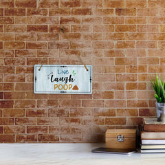 Live Laugh Poop 5x10 Hanging Plus Wall or Door Sign | Funny Home Decor