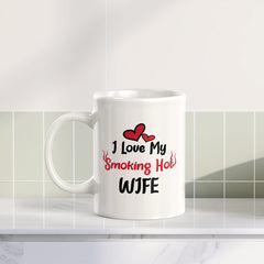 I Love My Smoking Hot Wife 11oz Plastic or Ceramic Coffee Mug | Cute and Funny Romantic Novelty Mugs