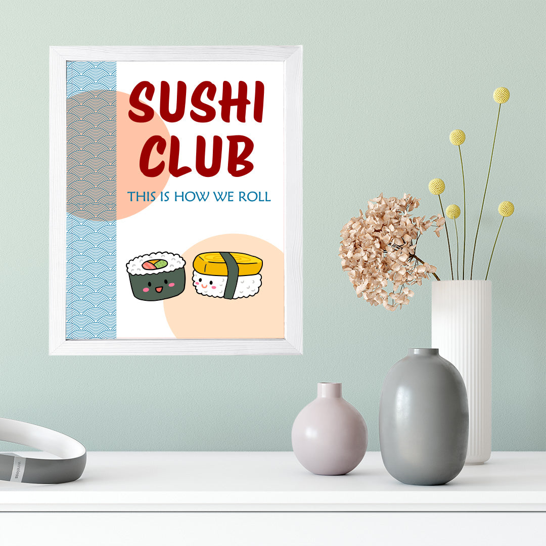 Designs ByLITA Sushi Club This Is How We Roll, Framed Print Inspirational Wall Art | Decoration For Sushi Lovers