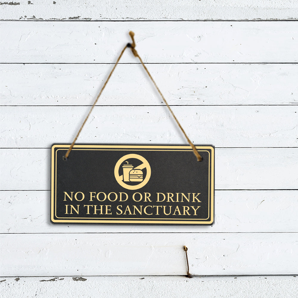 No Food Or Drink In The Sanctuary 5x10 Hanging Plus Wall or Door Sign | Rustic Twine | Workplace Hygiene Signage