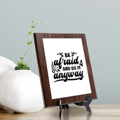 Be Afraid and Do It Anyway Decorative Wall Plaque (Full Color) | Positive Affirmation Inspiration Décor