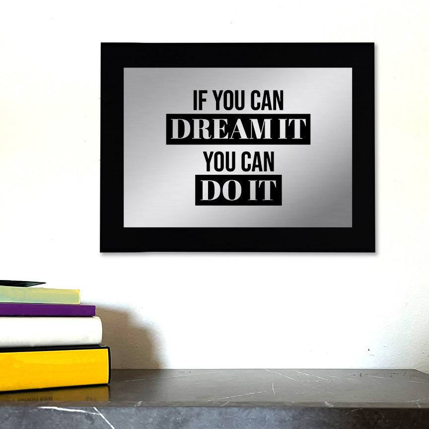 If You Can Dream It, You Can Do It Decorative Wall Plaque | Easel Mount Option | Inspirational Affirmation Wall Art